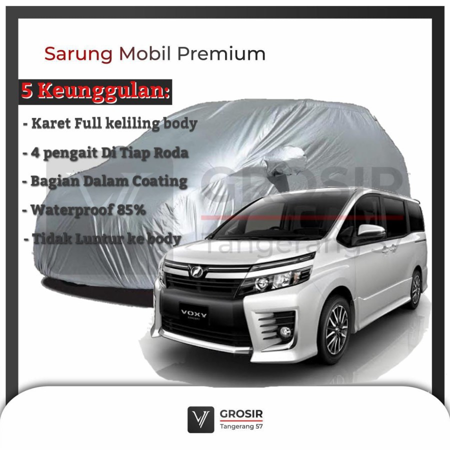 BODY COVER MOBIL TOYOTA VOXY - PENUTUP MOBIL TOYOTA VOXY