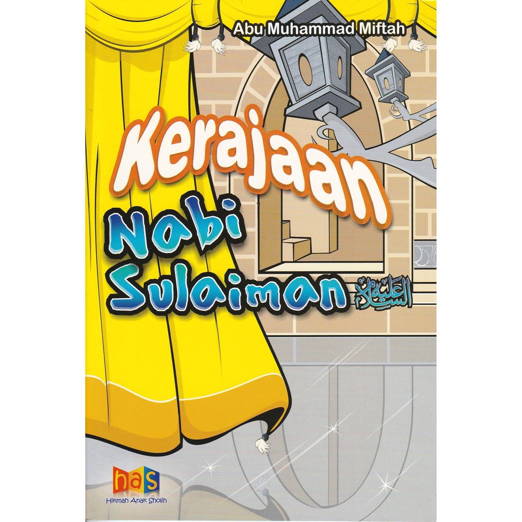 Buku Cerita Nabi Sulaiman - Kerajaan Nabi Sulaiman HAS