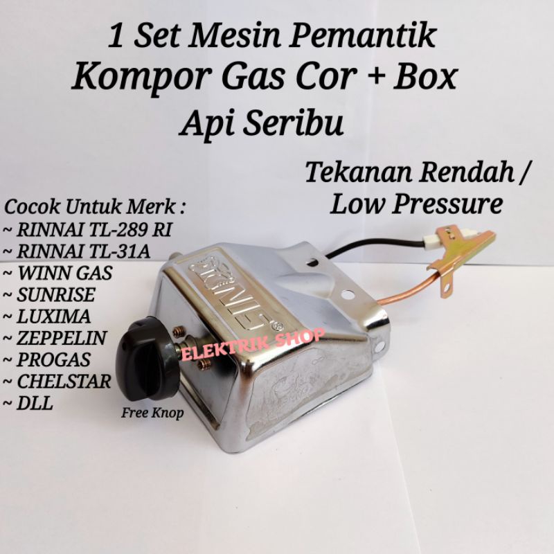 1SET MESIN PEMANTIK + BOX KOMPOR GAS COR API SERIBU RINNAI TL289RI TL31A WINN GAS SUNRISE LUXIMA DLL