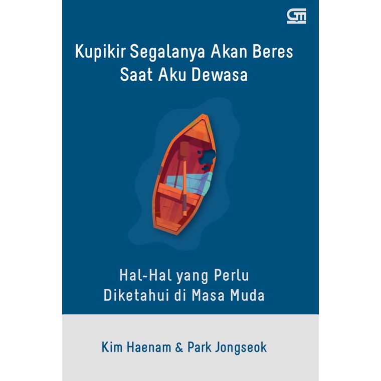 Kupikir Segalanya Akan Beres Saat Aku Dewasa by Kim Haenam & Park Jongseok