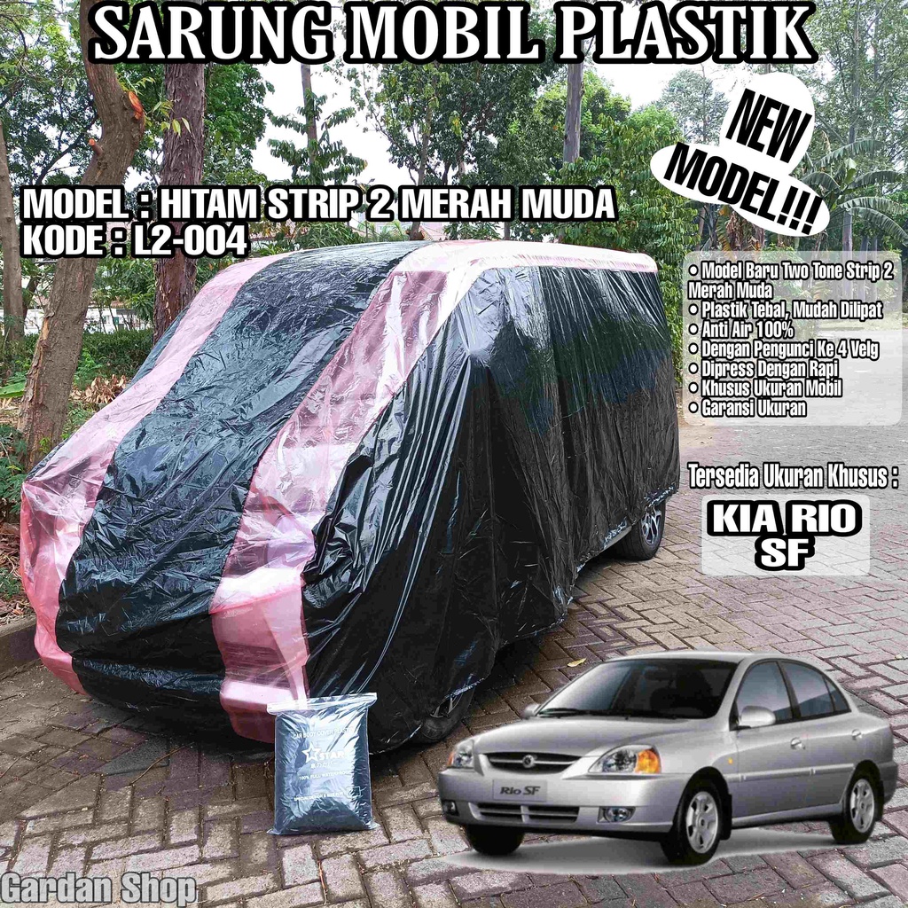 Sarung Mobil Plastik KIA RIO SF Hitam Strip 2 Merah Muda Full Anti Air Full Waterproof