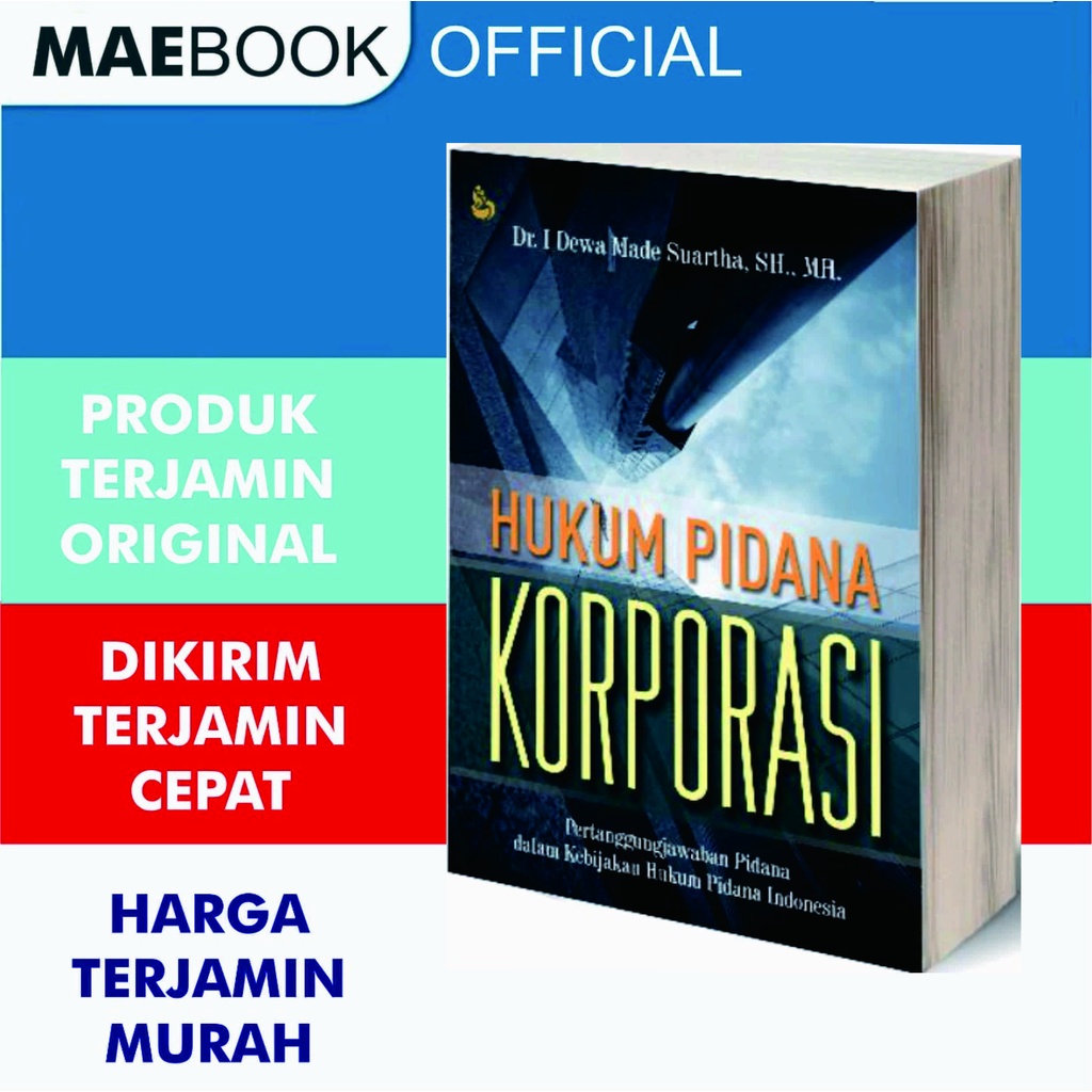 Hukum Pidana Korporasi Dr. I Dewa Made Suartha - Istana