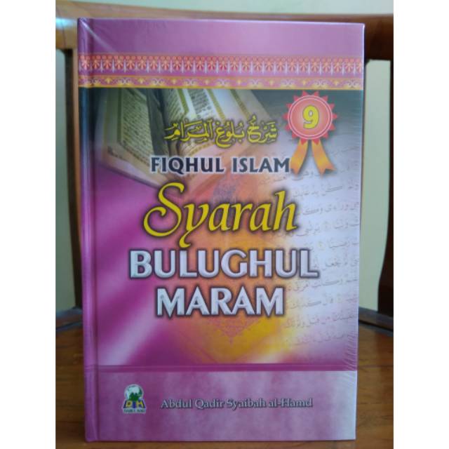 Fiqhul Islam Syarah Bulughul Maram Jilid 9