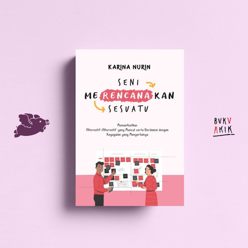 SENI MERENCANAKAN SESUATU - Karina Nurin