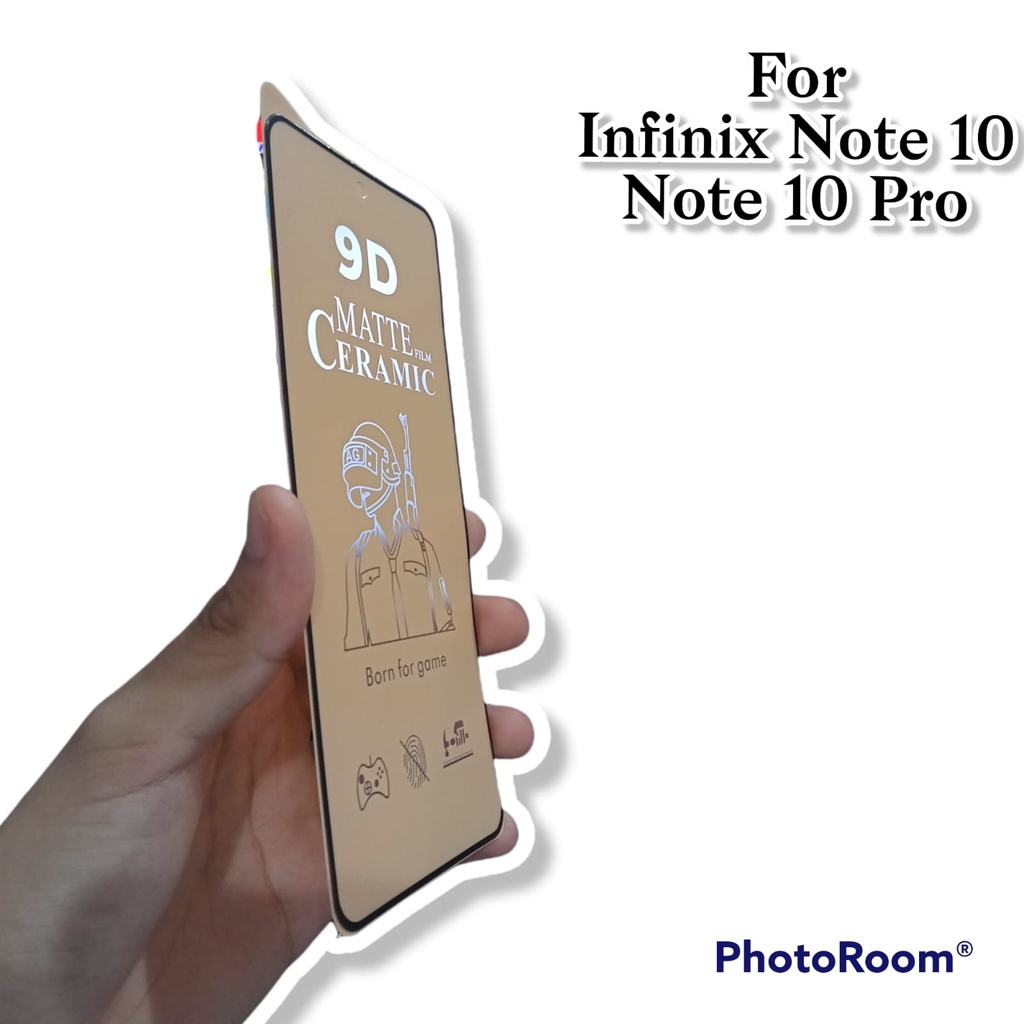 CMF Ceramic Matte Infinix Note 10 10Pro 6.95 in Full Screen Anti Gores Keramik Anti Minyak