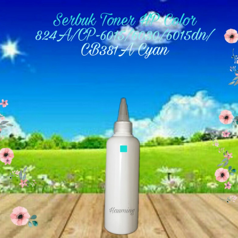 Serbuk Toner Color HP 824A CP6015 CP6030 CP6015N CP6015DN CP6030F CP-6015 6030 CB381A Cyan 1x Isi