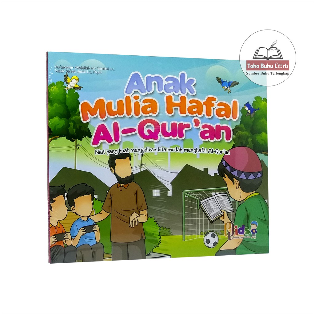 Anak Mulia Hafal Al-Quran - Penerbit Perisai Quran Qids