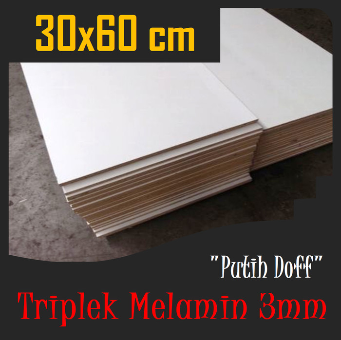 TRIPLEK MELAMIN 3 mm 30x60 cm Putih Doff (isi 4pcs)