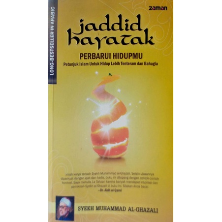 jaddid hayatak - Perbarui Hidupmu - Petunjuk islam untuk hidup lebih tentram dan bahagia