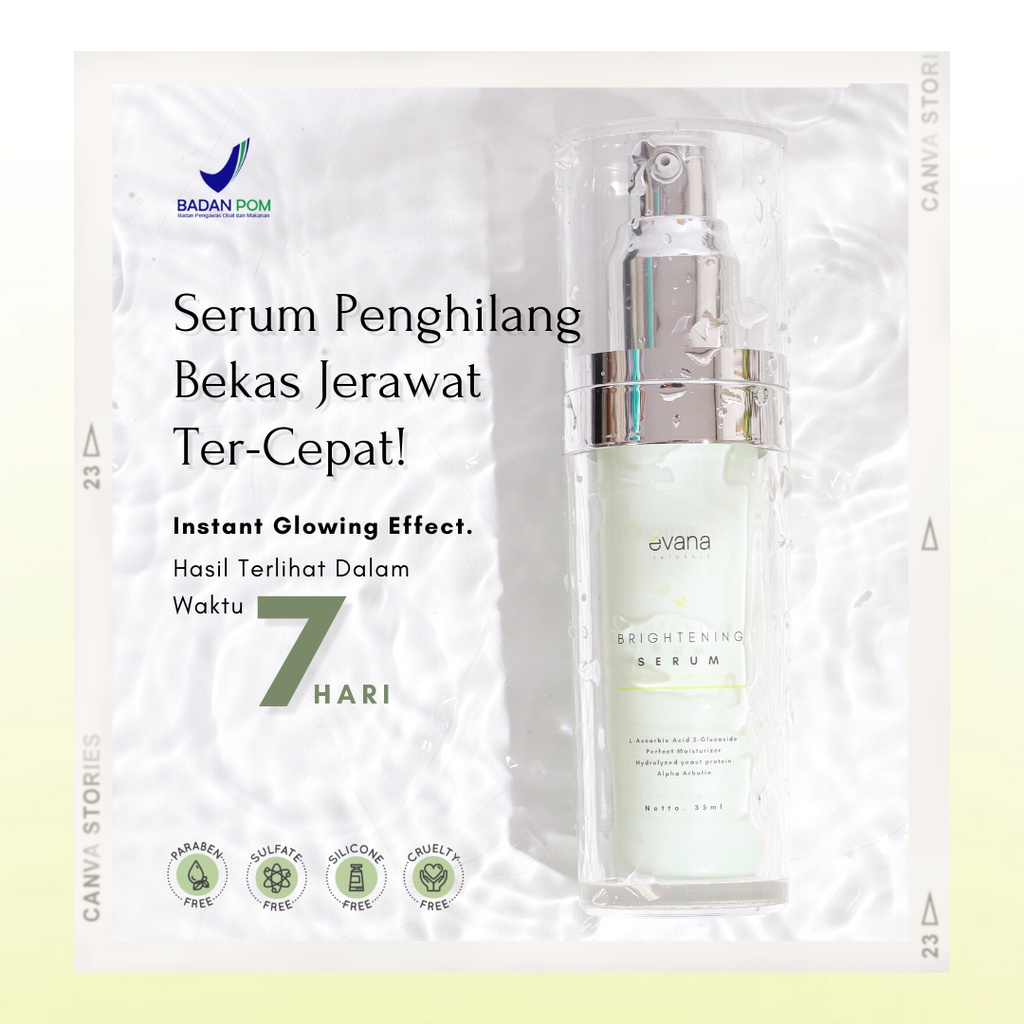Evana Beauty Care - Premium Brightening Serum 100% Ampuh Hilangkan Flek Diwajah Dalam 1x Pemakaian -