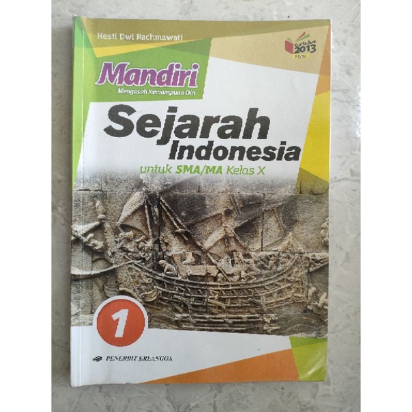 

BUKU MANDIRI SEJARAH INDONESIA ERLANGGA KELAS 10 (PRELOVED)