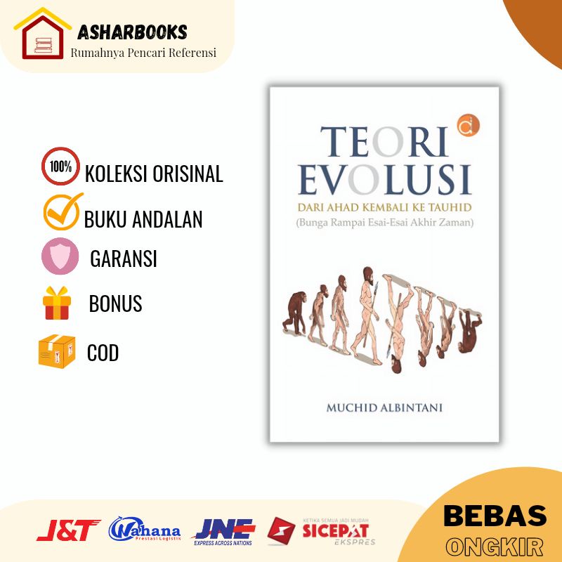 Buku Teori Evolusi Dari Ahad Kembali Ke Tauhid Bunga Rampai Esai-Esai Akhir Zaman