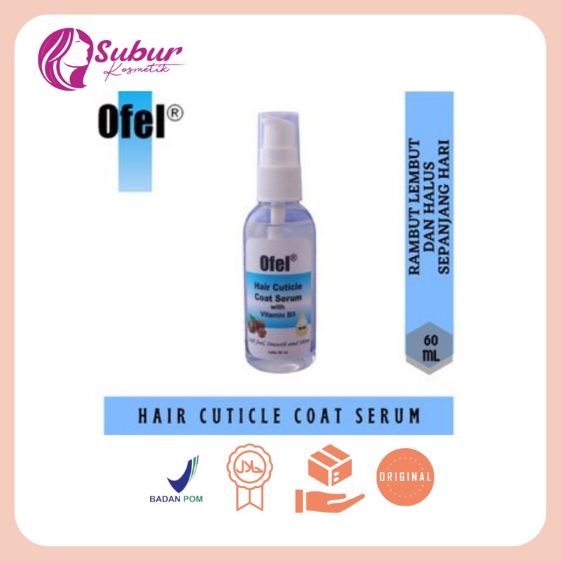 Ofel Hair Serum Cuticle Serum 60ML