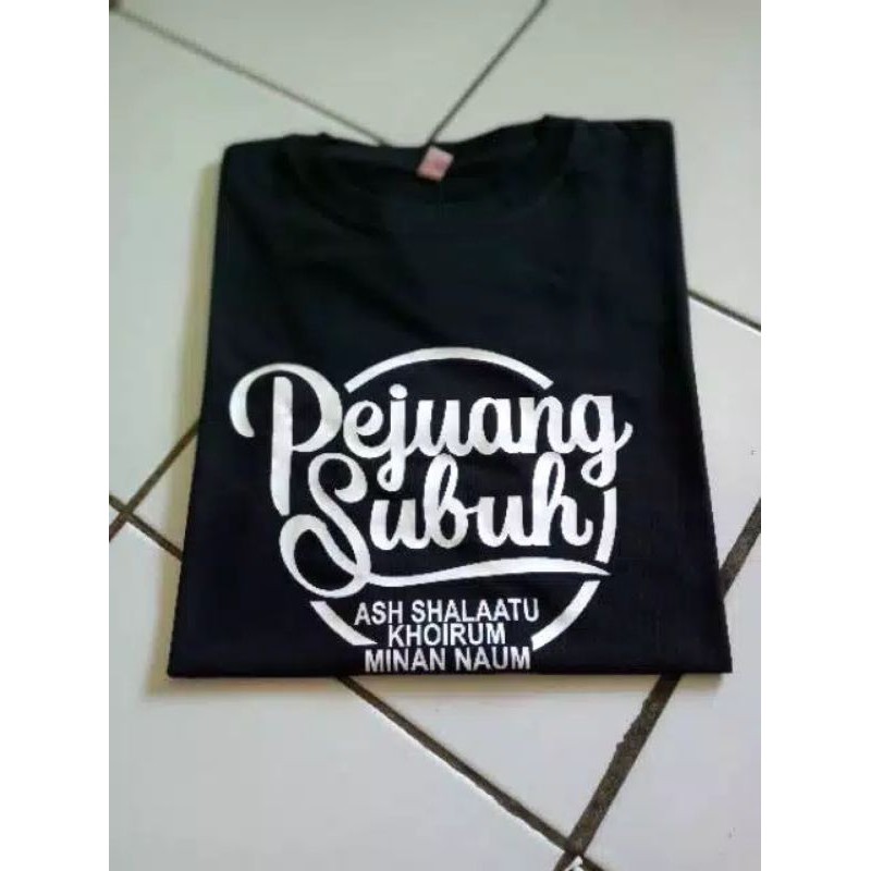 T Shirt Kaos Pejuang Subuh ready 5XL