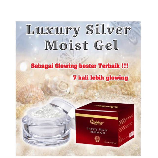 SERUM WAJAH, LUXURY SILVER MOIST GEL ORKKAY SKIN CARE, JELLY GLOWING AMAN AMPUH BPOM