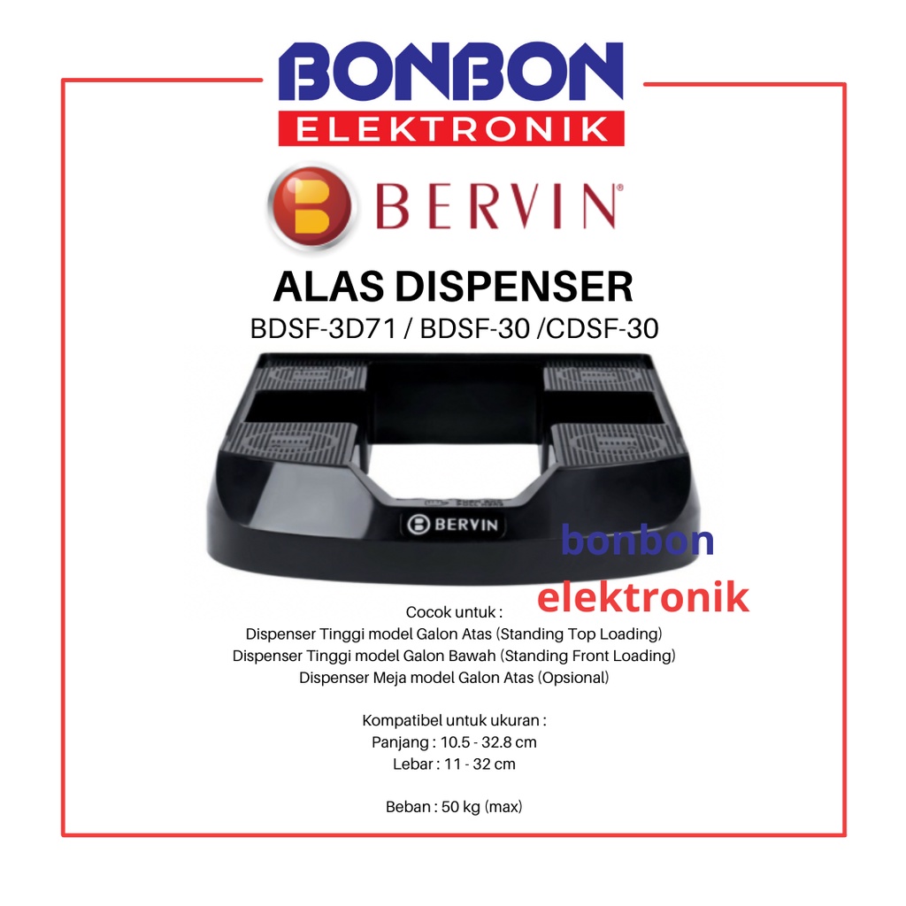 Bervin Tatakan Dispenser (Stand/Dudukan/Alas) BDSF-3D71 / BDSF-3D71X / CDSF 30 / BDSF-30