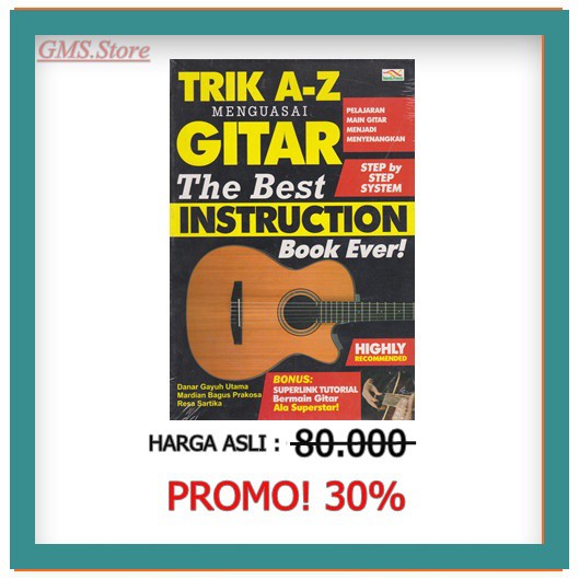TRIK A-Z MENGUASAI GITAR : THE BEST INSTRUCTION BOOK EVER