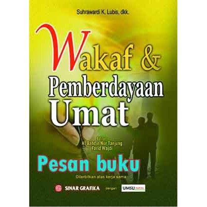 Buku Wakaf Dan Pemberdayaan Umat Suhrawardi K. Lubis, S.H., Dkk ...