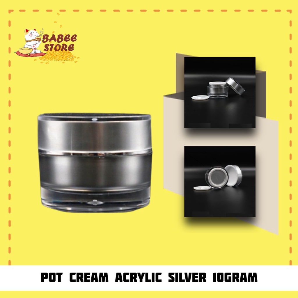 BABEE - POT CREAM ACRYLIC 10GRAM SILVER / POT KRIM SILVER AKRILIK 10 GR / WADAH KOSMETIK