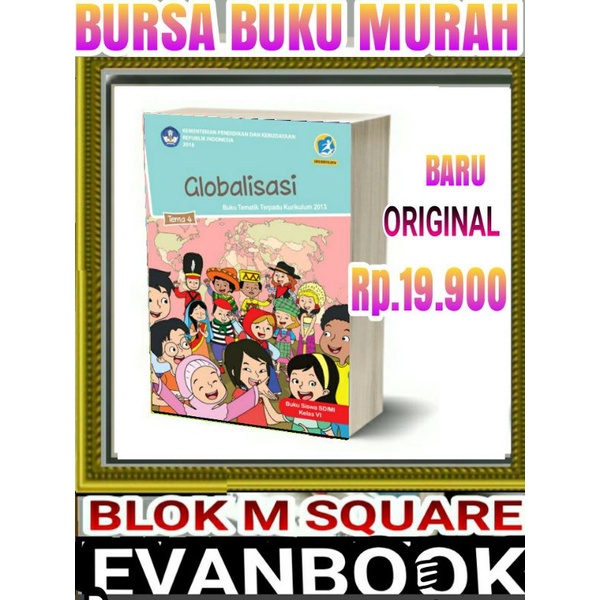 

BUKU TEMATIK SD KELAS 6 TEMA 4 -GLOBALISASI-