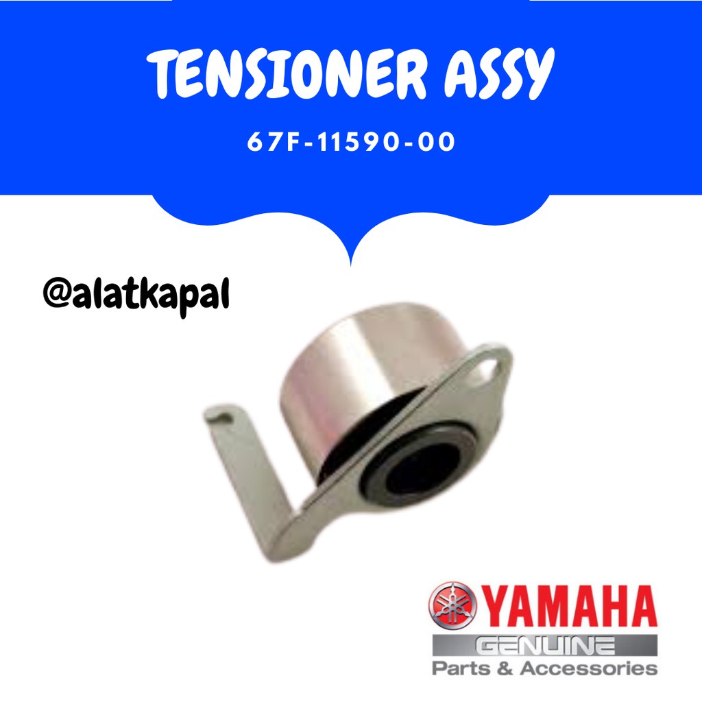 TENSIONER ASSY 67F-11590-00 UNTUK MESIN TEMPEL YAMAHA 100PK 4TAK