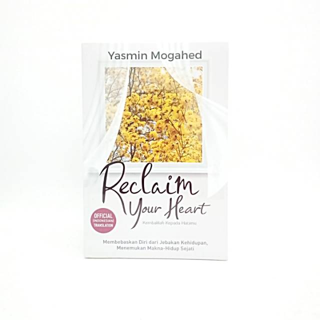Buku Reclaim Your Heart - Yasmin Mogahed