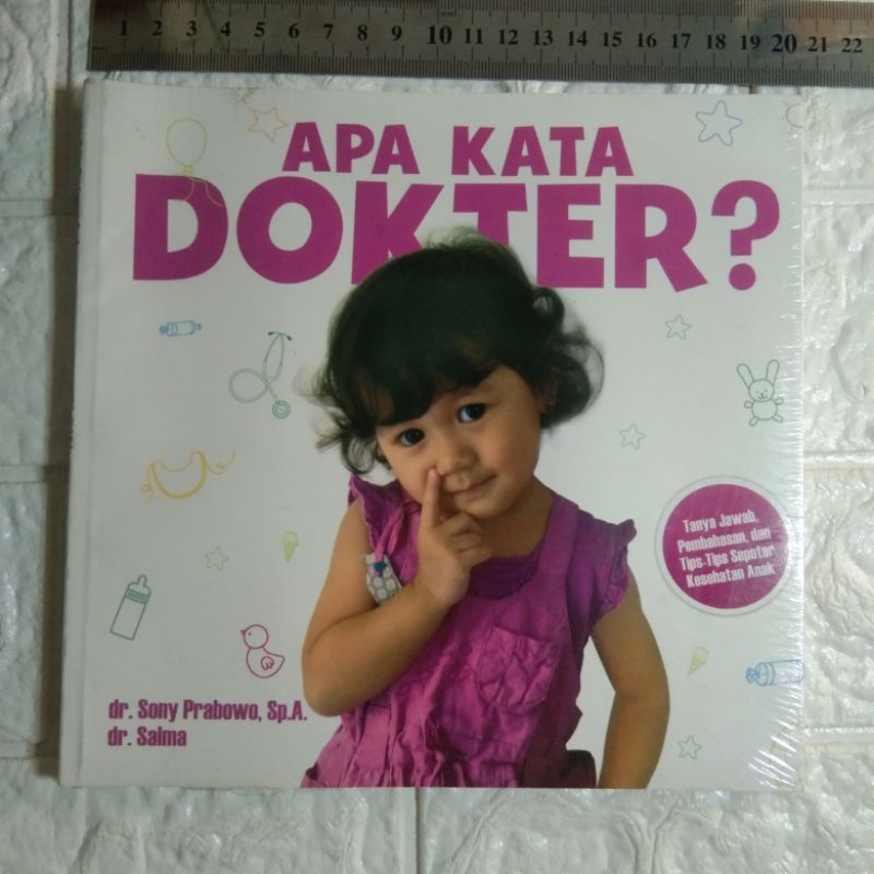 APA KATA DOKTER? Tanya Jawab, Pembahasan dan Tips-Tips Seputar Kesehatan Anak