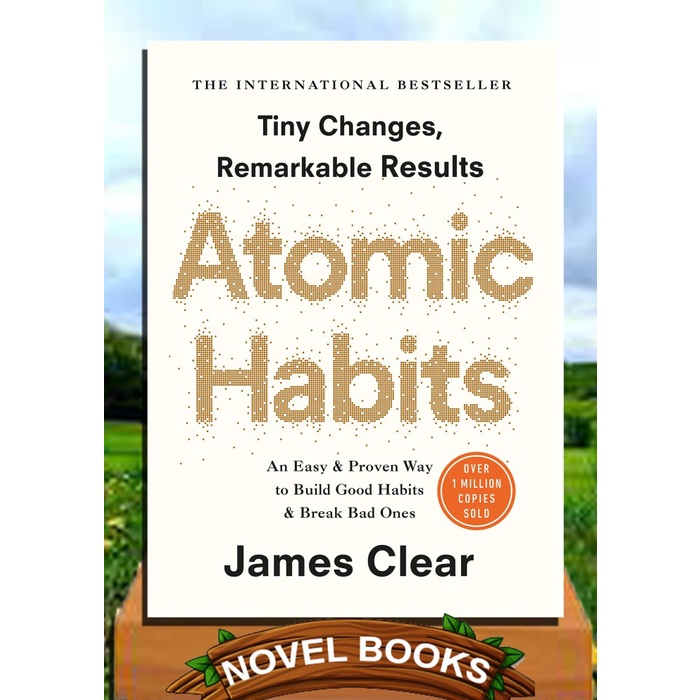 

Atomic habits by James clear