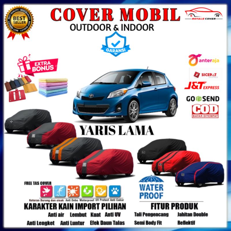 Body Cover Mobil Yaris Lama / Sarung Mobil Toyota Yaris Bakpao 2009, 2010, 2011, 2012 / Jas Mantol Selimut Mantel Tutup Penutup Pelindung Kerudung Mobil Outdoor Waterproof Anti Air