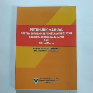 Jual Buku Petunjuk Manual Sistem Informasi Pemetaan Kegiatan Organisasi ...