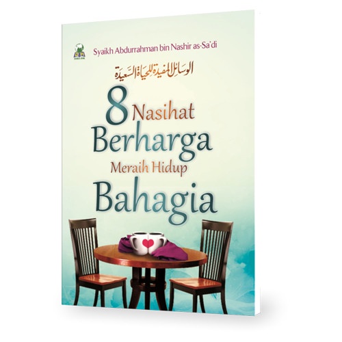 8 NASIHAT BERHARGA MENGGAPAI HIDUP BAHAGIA