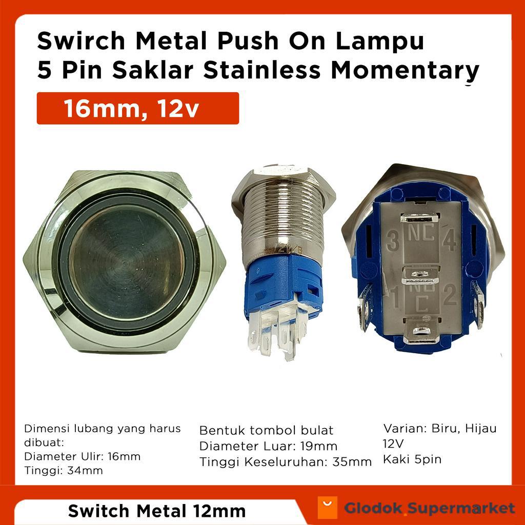 Switch Metal 16mm Push On 5 Pin Saklar Lampu Stainless 16 mm LED Tombol 12v Momentary