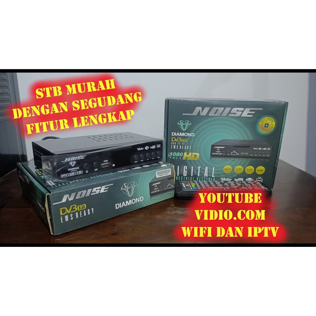 NOISE STB SET TOP BOX TV DIGITAL T2-02 NOIS DIAMOND DVB T2-01 SETBOX MEMORY 32MB EWS SYSTEM TERESIAL RECEIVER FULL HD BODY BESI SUDAH SNI HASIL SIARAN CLING BENING SINYAL LEBIH PEKA Memori 8Mb 1080p IPTV Wifi BOOSTER ANTENA UHF TERMURAH KUALITAS MANTAP