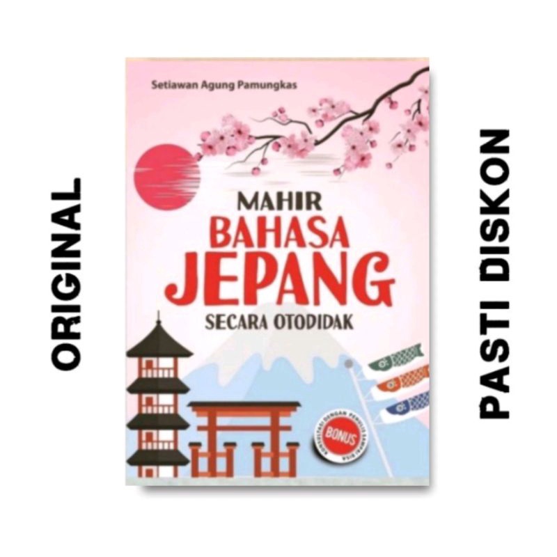 Buku Bahasa Jepang Mahir Kuasai Bahasa Jepang Secara Otodidak, kamus Bahasa Jepang, Belajar Bahasa J
