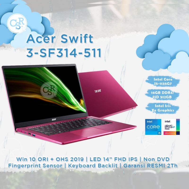 LAPTOP ACER SWIFT 3-SF314-511 INTEL CORE I5-1135G7 RAM 16GB SSD 512GB 14 INCH FHD IPS WINDOWS+OHS GARANSI RESMI