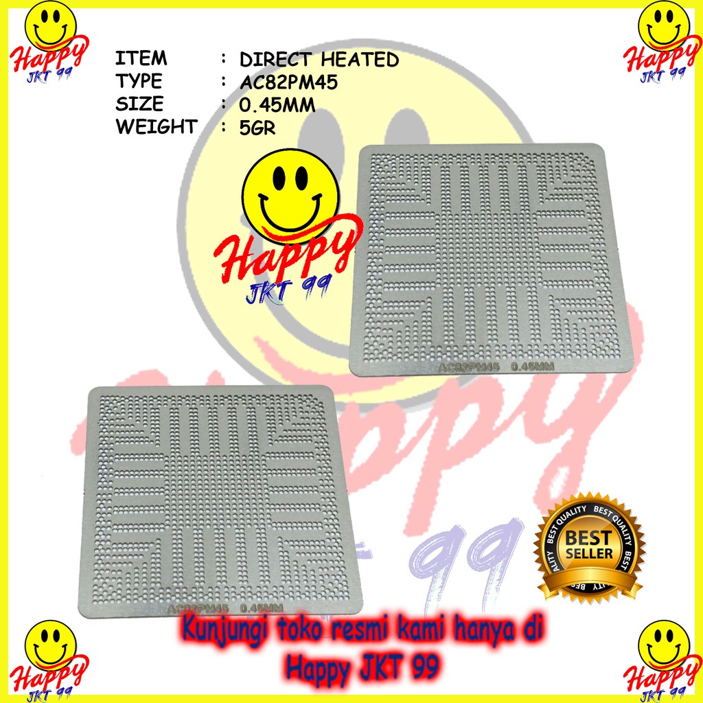 [ HAPPY JKT 99 ] DIRECT HEATED STENCIL DH AC82GM45 AC82PM45 AC82GL40 AC82GE45 SLB97 SLB94