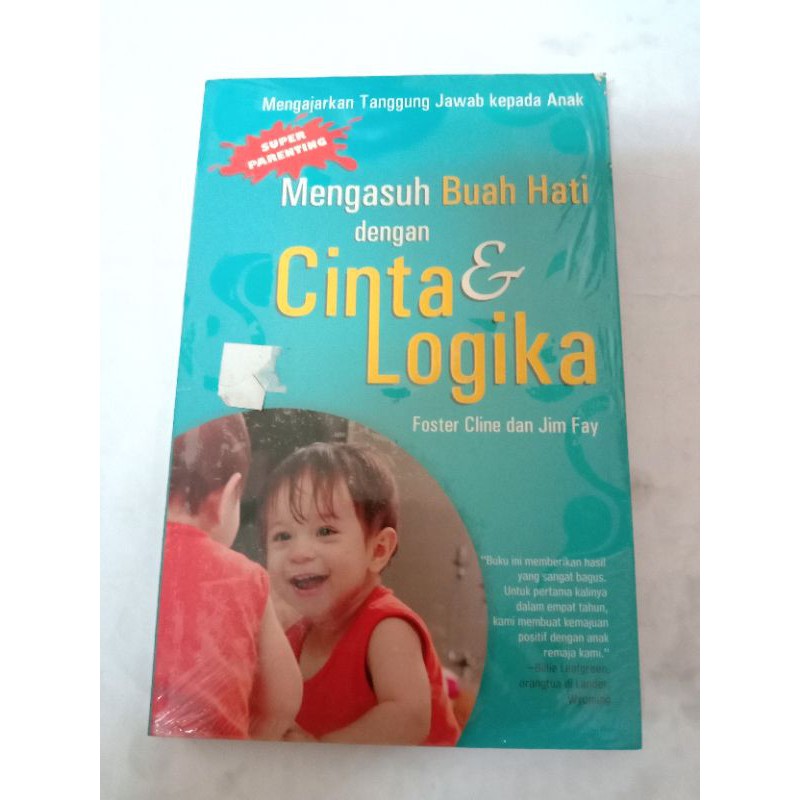 Mengasuh Buah hati dengan Cinta & Logika