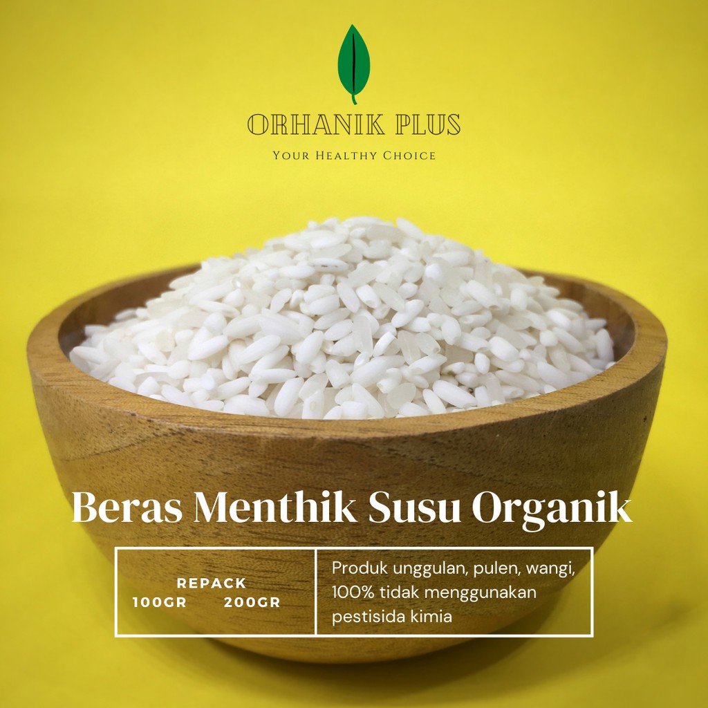 

BERAS MENTIK SUSU ORGANIK 100GR UNTUK MPASI DIET KEMASAN VACUUM REPACK