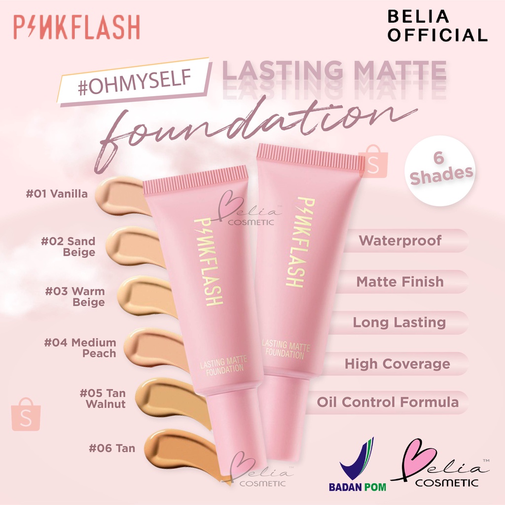 ❤ BELIA ❤ PINKFLASH Lasting Matte Foundation | Pink Flash OhMySelf Lightweight Oil-control BPOM PF-F03