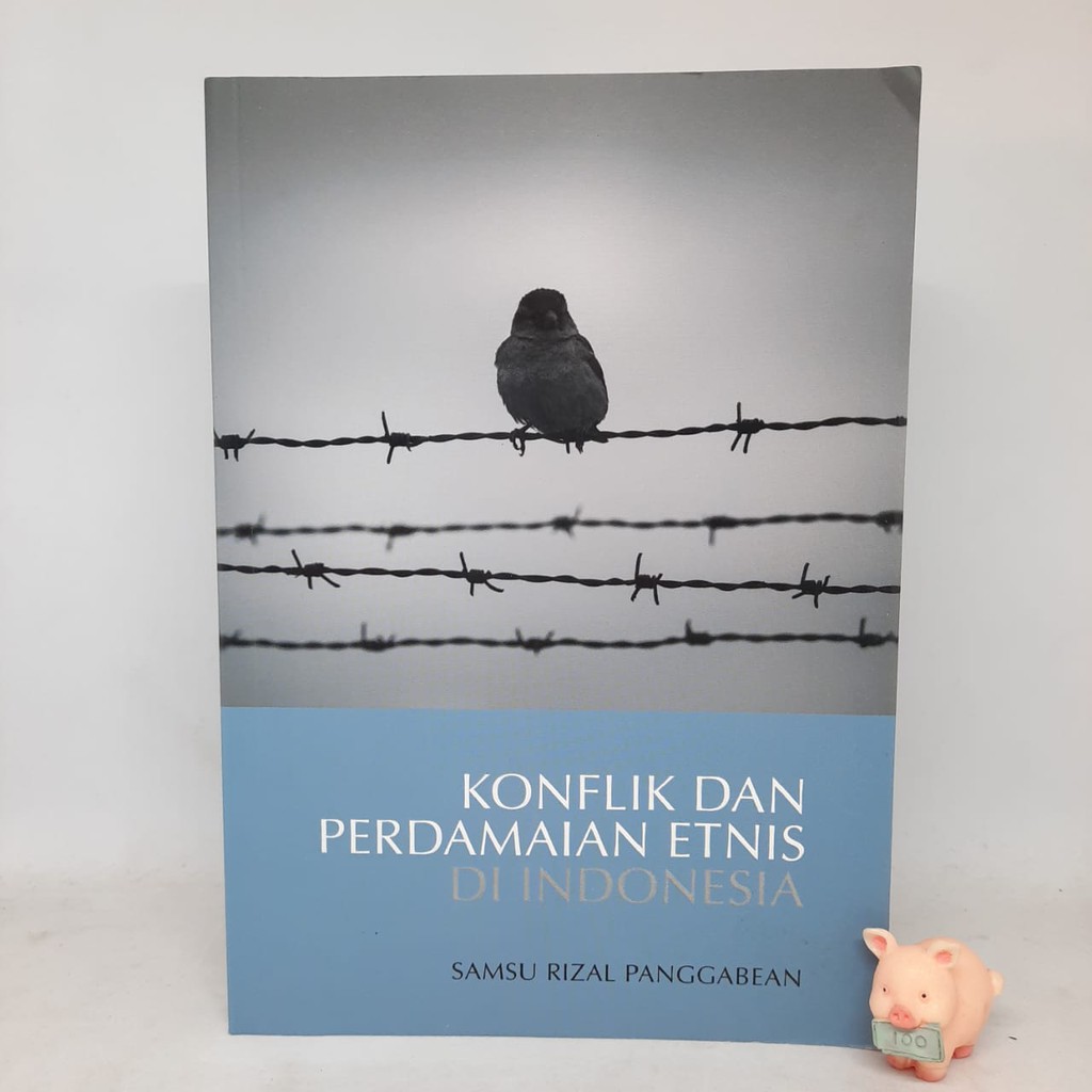 Konflik dan Perdamaian Etnis di Indonesia - Samsu Rizal Panggabean