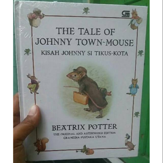 THE TALE OF JOHNNY TOWN MOUSE - KISAH JOHNNY SI TIKUS KOTA BEATRIX POTTER