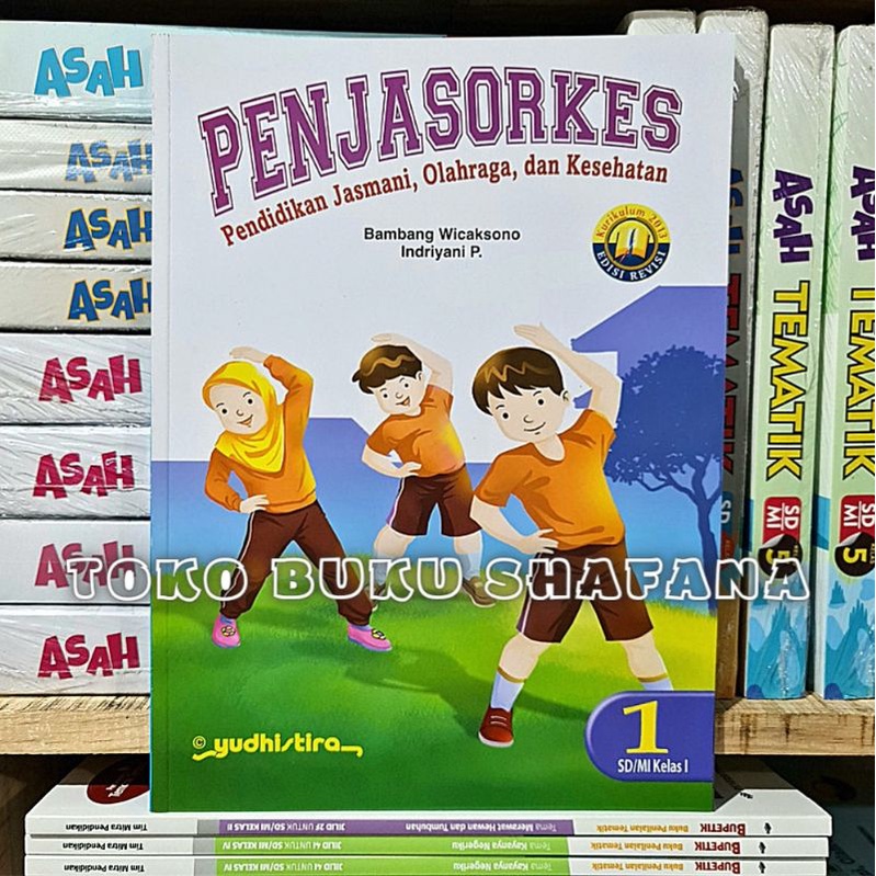 ORIGINAL BUKU PJOK ( PENJASORKES ) KELAS 1 2 3 4 5 6 SD EDISI KURIKULUM 2013 ( K13) REVISI PENERBIT YUDHISTIRA