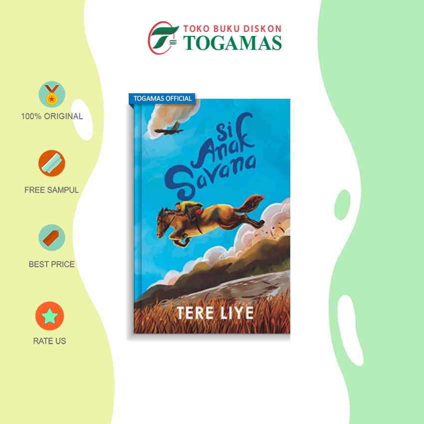 Si Anak Savana - Tere Liye