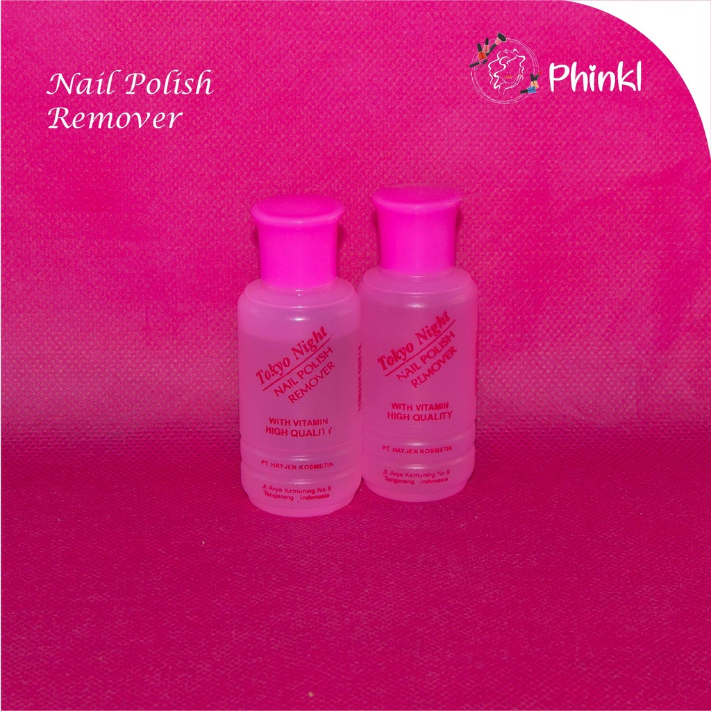 `ღ´ PHINKL `ღ´ ˜”*°• tokyo night •°*”˜ aseton pink tokyo night botol plastik penghapus kutek lembut di kulit anti kering