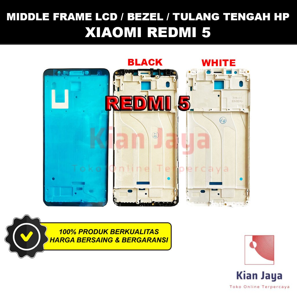 Middle Frame LCD Handphone Xiaomi Redmi 5 Tulang Casing Tatakan Bezel Bazel Hp