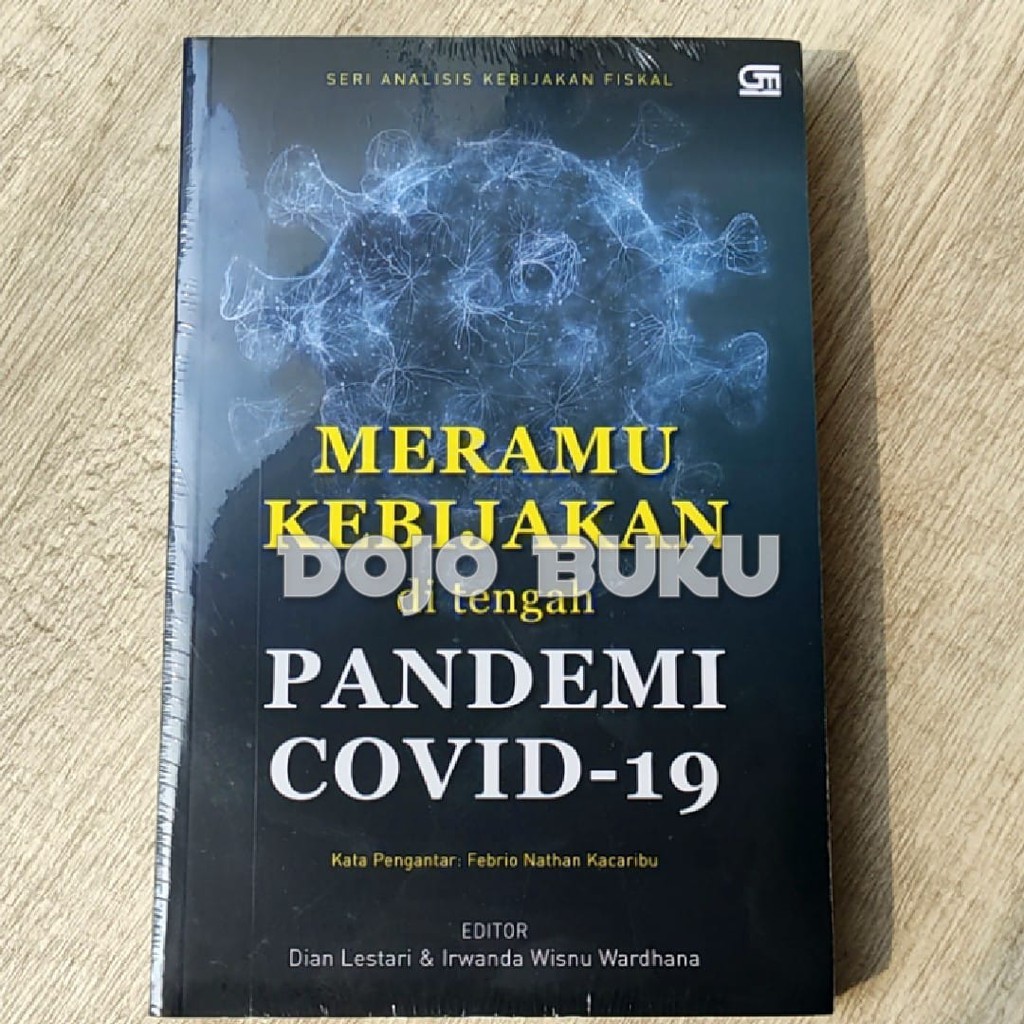 Meramu Kebijakan Di Tengah Pandemi by Dian Lestari &amp; Irwanda WIS