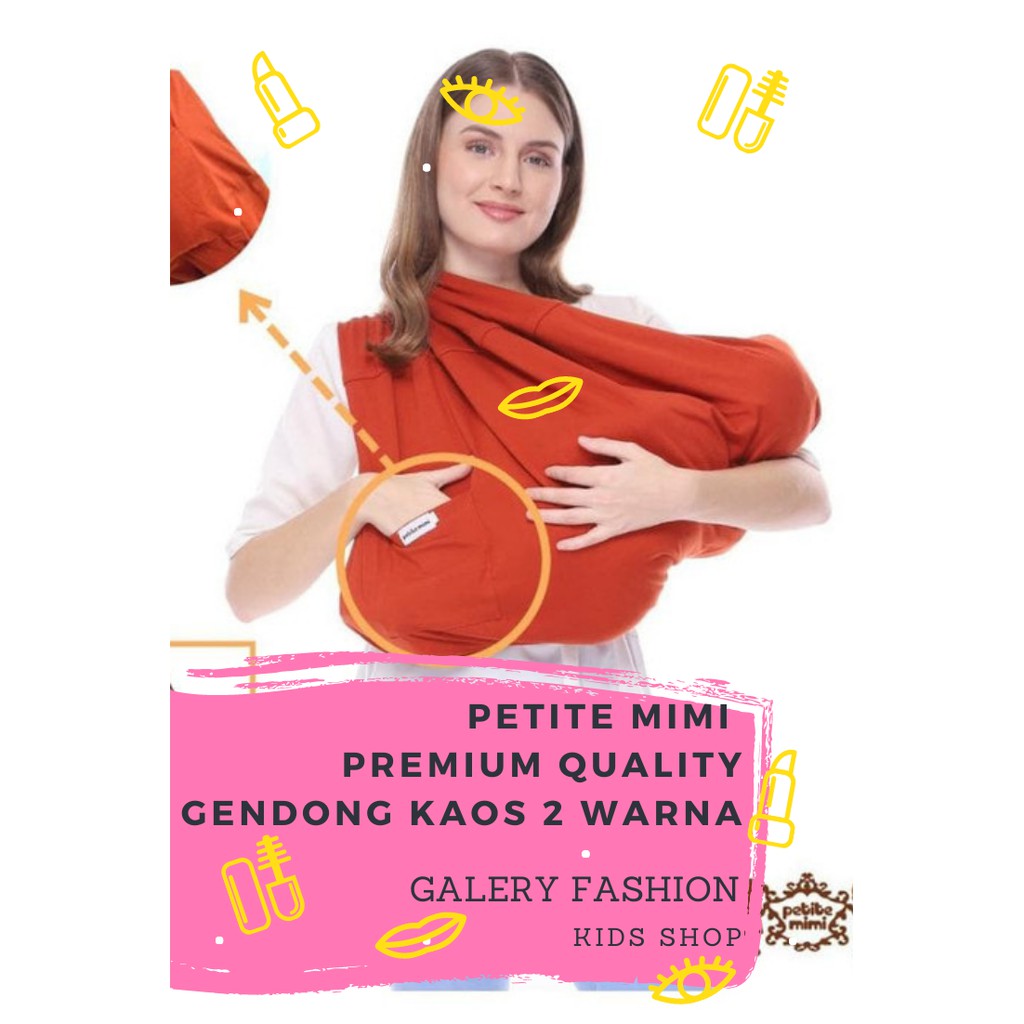 Gendong Bayi Petite Mimi PREMIUM QUALITY Gendongan Kaos (Geos) Simple Sling Petite Mimi