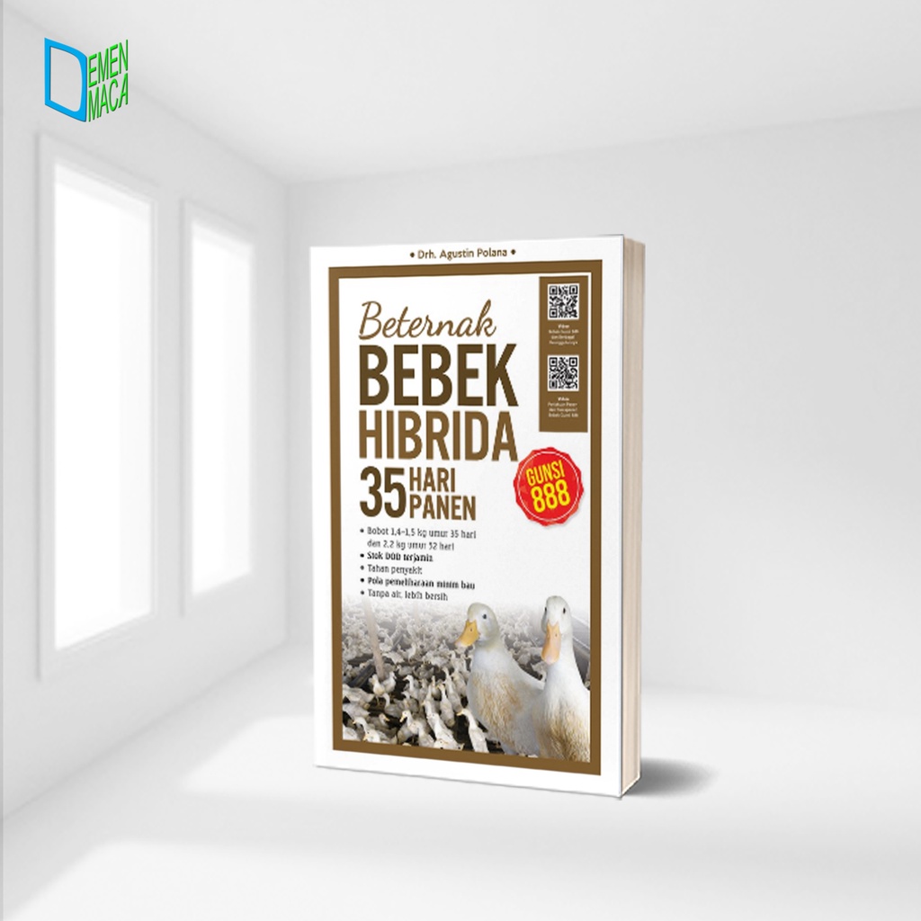 BETERNAK BEBEK HIBRIDA GUNSI 888 : 35 HARI PANEN (EDISI REVISI)