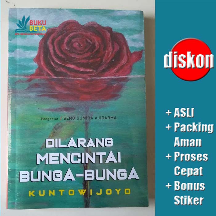 Dilarang Mencintai Bunga-Bunga - Kuntowijoyo - Mata Angin