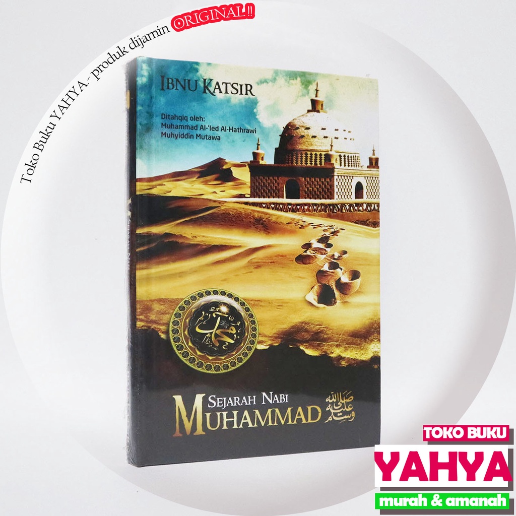Sejarah Nabi Muhammad / Penulis Ibnu Katsir / Penerbit Pustaka At Tibyan / Sirah Nabawiyah Pustaka A